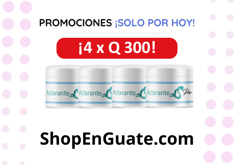 ¡Llévate 2 Cremas Aclarantes a Q199.99!